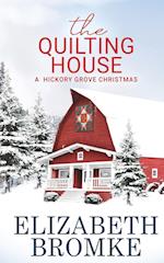 The Quilting House, A Hickory Grove Christmas 