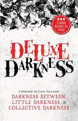 Deluxe Darkness