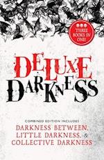 Deluxe Darkness 