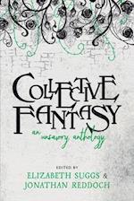 Collective Fantasy: An Unsavory Anthology 