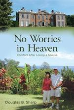 No Worries in Heaven 