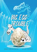 Big Egg Trouble 