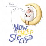 How Do Sheep Go To Sleep? 