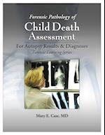 Forensic Pathology of Child Death Assessment 