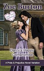 Darcy's Happy Compromise Large Print Edition 