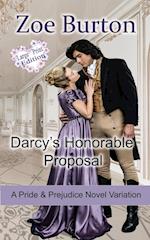 Darcy's Honorable Proposal Large Print Edition