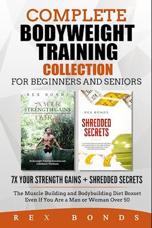 Complete Bodyweight Training for Beginners and Seniors