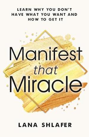 Manifest that Miracle