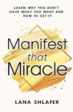 Manifest that Miracle