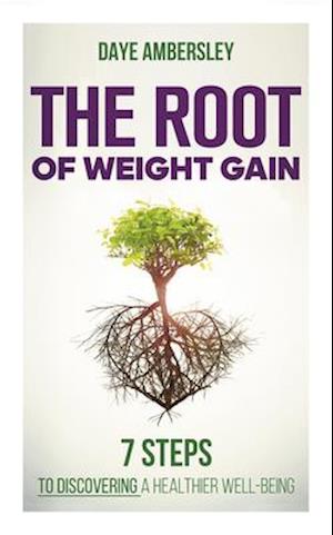 The Root of Weight Gain