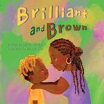 Brilliant and Brown 