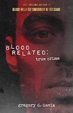 Blood Related | True Crime 