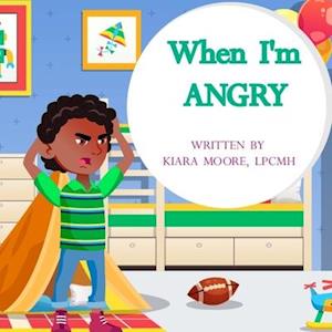 When I'm Angry