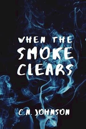 When the Smoke Clears