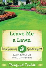 Leave Me a Lawn