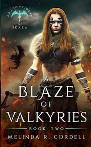 A Blaze of Valkyries: A Viking Dragonrider Adventure