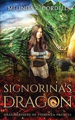 Signorina's Dragon: Prequel to the Dragonriders of Fiorenza 