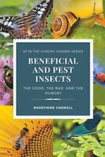 Beneficial and Pest Insects