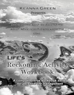 Life's Reckoning: A comprehensive workbook series for life management - Activity Workbook