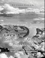 Life's Reckoning: A comprehensive workbook series for life management - Activity Workbook 