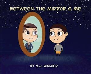 Between the Mirror and Me