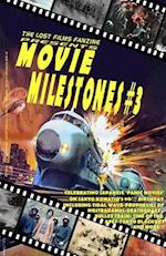 THE LOST FILMS FANZINE PRESENTS MOVIE MILESTONES #3: (Basic Color/Variant Cover B) 