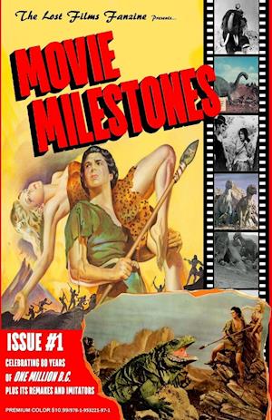 THE LOST FILMS FANZINE PRESENTS MOVIE MILESTONES #1