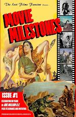 THE LOST FILMS FANZINE PRESENTS MOVIE MILESTONES #1: (Premium Color/Variant Cover A) 