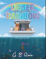 Under the Rainbow 