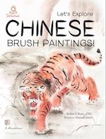 Let's Explore Chinese Brush Paintings! 