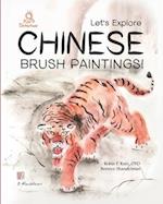 Let's Explore Chinese Brush Paintings! 