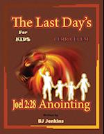 The Last Day's Joel 2:28 Anointing for Kids Curriculum 