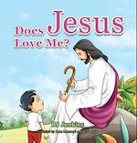 Does Jesus Love Me?