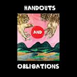 Handouts and Obligations 