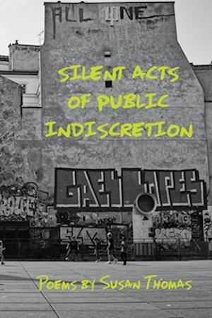 Silent Acts of Public Indiscretion