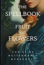 The Spellbook of Fruit and Flowers 