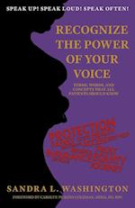 Recognizing the Power of Your Voice: Terms, Words, and Concepts that all patients should know! 