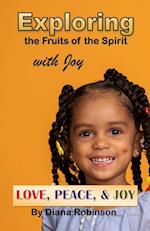 Exploring the Fruits of the Spirit with Joy