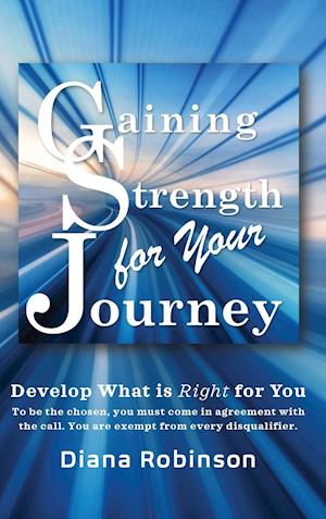 Gaining Strength for Your Journey