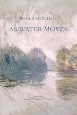 As Water Moves