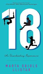 18: An Unschooling Experience 