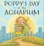 Poppy's Day at the Aquarium 