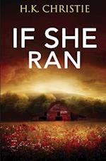 If She Ran 