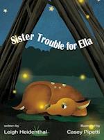 Sister Trouble for Ella 