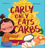 Carly Only Eats Carbs (a Tale of a Picky Eater)