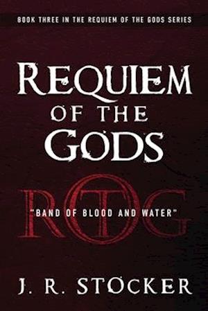 Requiem of the Gods: Band of Blood and Water