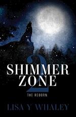 Shimmer Zone 2: The Reborn 