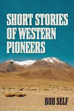 Short Stories of Western Pioneers 