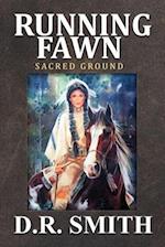 Running Fawn: Sacred Ground 