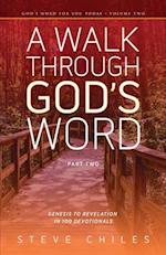 A Walk Through God's Word: Genesis to Revelation in 100 Devotionals Volume 2 